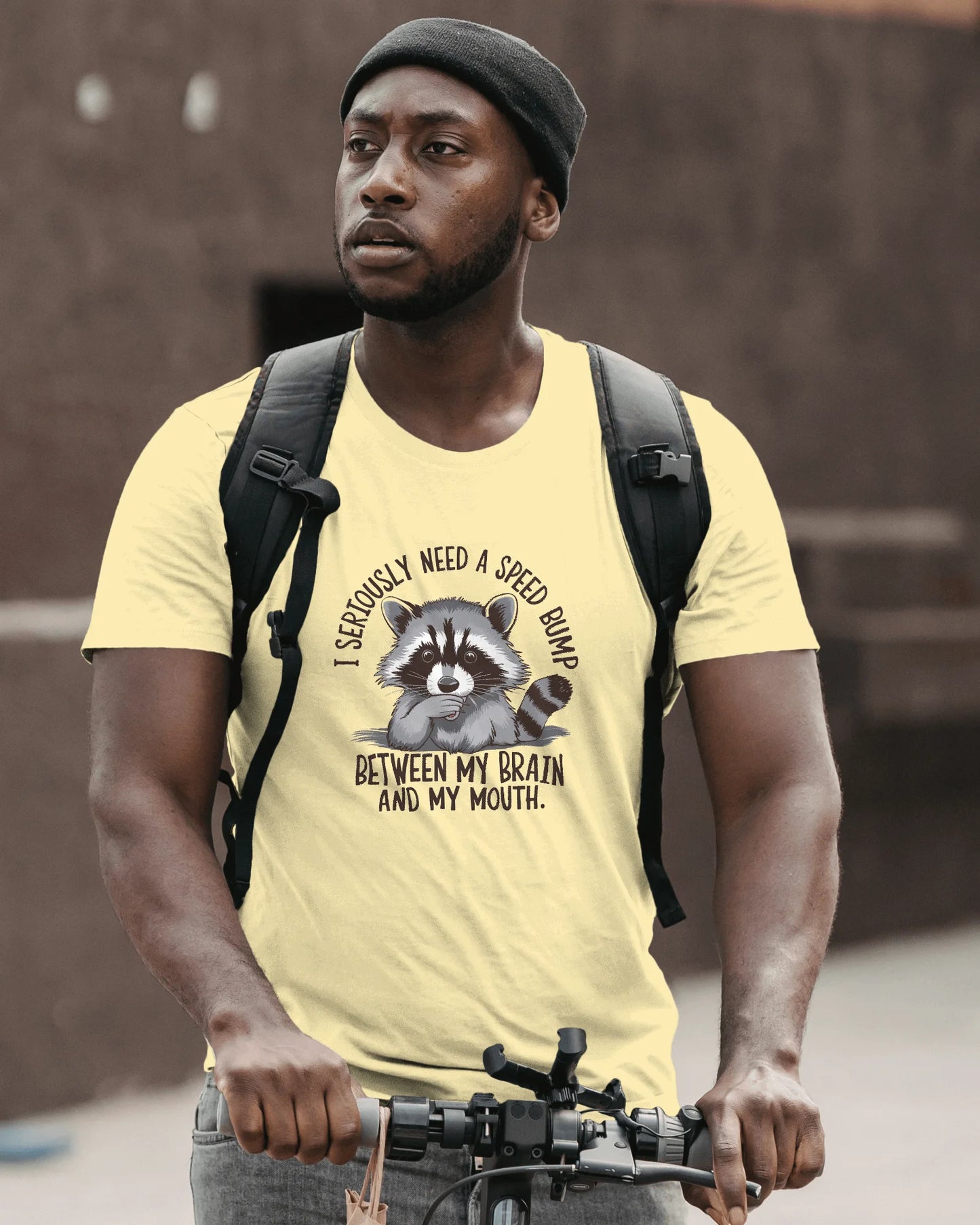 I Seriously Need A Speed Bump Between My Brain And A Mouth | Unisex T-Shirt