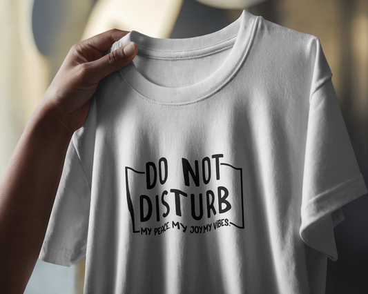 Do Not Disturb | Unisex T-Shirt