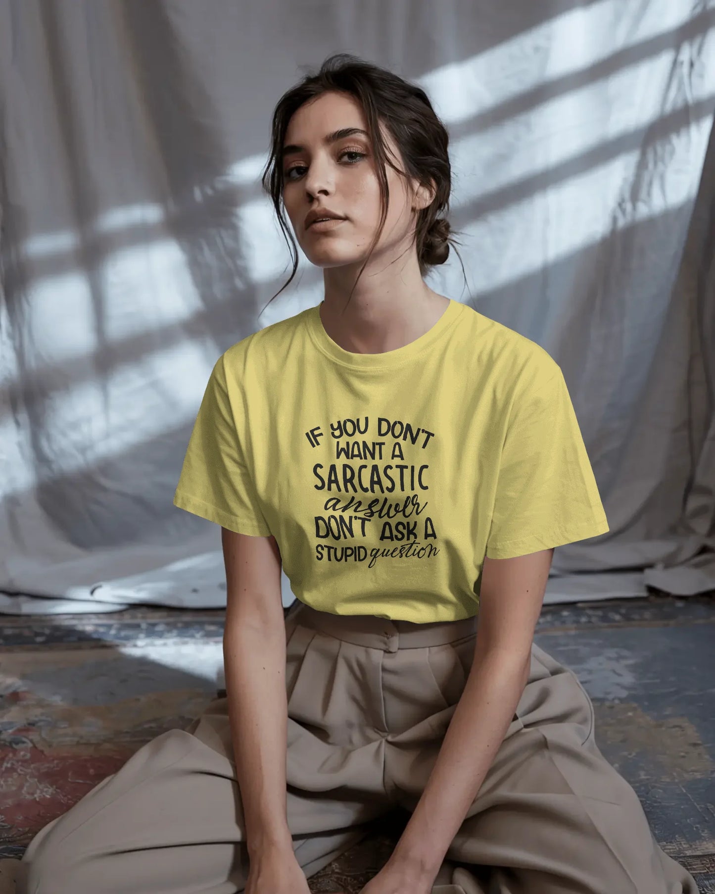 If You Don't Want Sarcastic Answer Don't Ask Stupid Question | Unisex T-Shirt