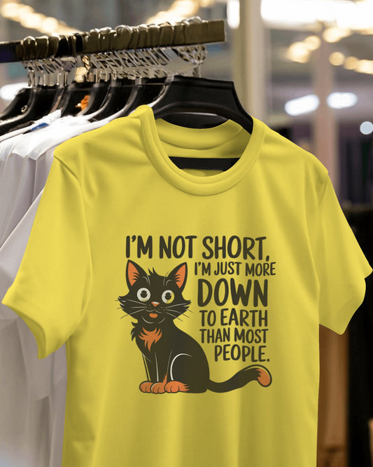 I'm Not Short i'm Just More Down To Earth Than Most People | Women T-Shirt