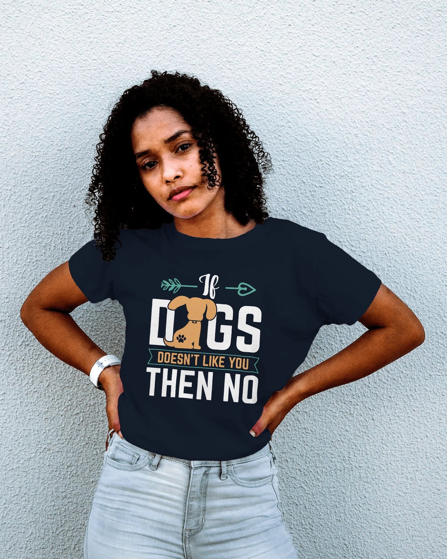 If Dog Doesn't like You Then You Then No | Unisex T-Shirt | Pet Lover