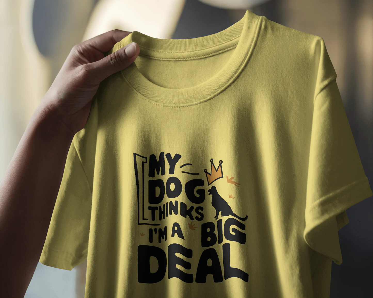 My Dog Thinks I Am A Big Deal | Unisex T-Shirt | Pet Lover
